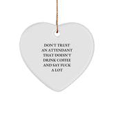 Funny Attendant Gifts from Men - Heart Ornament with Inspirational Quote, Perfect Christmas Unique Gifts for Husband, Sweetheart, or Coworkers - Image 1